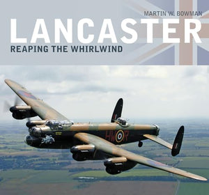 Lancaster: Reaping the Whirlwind 