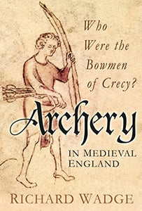 Archery in Medieval England 