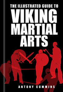 The Illustrated Guide to Viking Martial Arts 