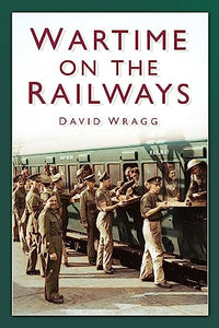 Wartime on the Railways 