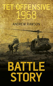 Battle Story: Tet Offensive 1968 