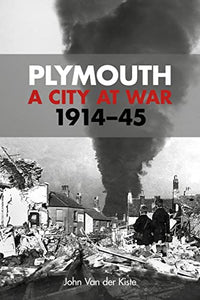 Plymouth: A City at War 