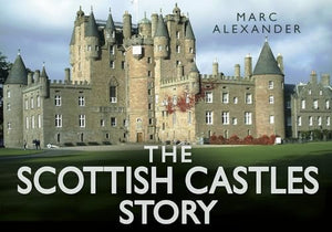 The Scottish Castles Story 