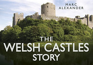 The Welsh Castles Story 