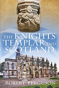 The Knights Templar and Scotland 