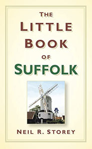 The Little Book of Suffolk 