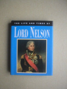 Life and Times of Lord Nelson 