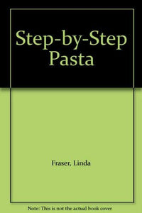 Step-by-Step Pasta 