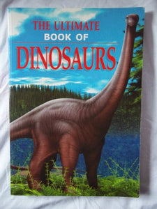 The Ultimate Book of Dinosaurs 