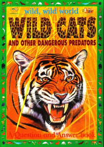 Wild Cats And Other Dangerous Predators 