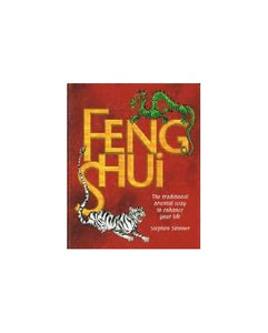 Feng Shui The Traditional Oriental Way to Enhance Your Life 