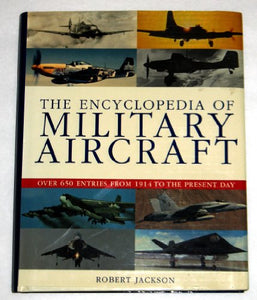 The Encyclopedia of Military Aircraft 