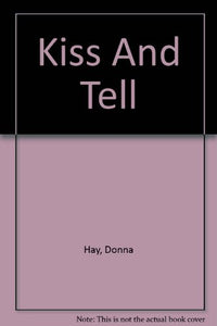 Kiss and Tell 