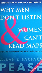 Why Men Don't Listen and Women Can't Read Maps 