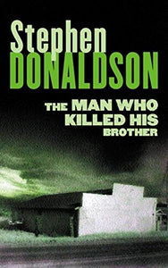 The Man Who Killed His Brother 