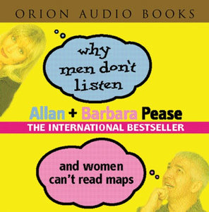 Why Men Don't Listen & Women Can't Read Maps 