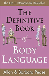 The Definitive Book of Body Language 