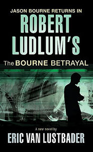 Robert Ludlum's The Bourne Betrayal 