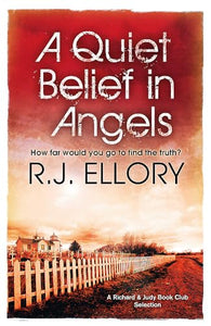 A Quiet Belief In Angels 