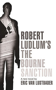 Robert Ludlum's The Bourne Sanction 