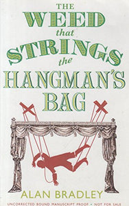 The Weed That Strings the Hangman's Bag 