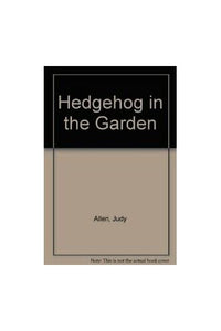 Hedgehog in the Garden 