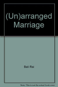 (un)arranged Marriage 