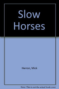 Slow Horses 