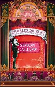 Charles Dickens And The Great Theatre Of The World 