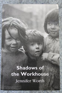 Shadows Of The Workhouse 