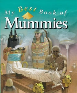 My Best Book of Mummies 