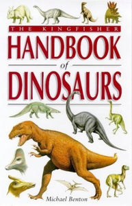 The Kingfisher Handbook of Dinosaurs 