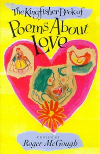 Kingfisher Book of Poems About Love 