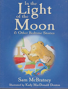 In the Light of the Moon and Other Bedtime Stories 