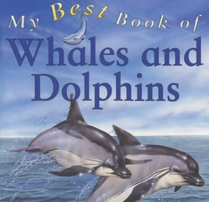 My Best Book of Whales and Dolphins 