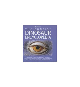 The Concise Dinosaur Encyclopedia 