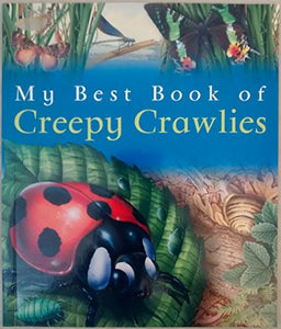 My Best Book of Creepy Crawlies 