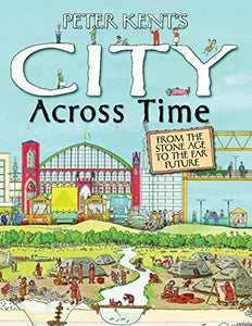 Peter Kent's A City Across Time 