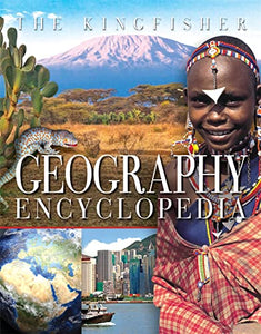 The Kingfisher Geography Encyclopedia 