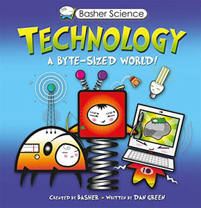 Basher Science: Technology 