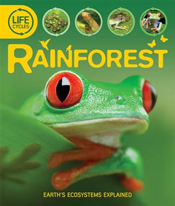 Life Cycles: Rainforest 