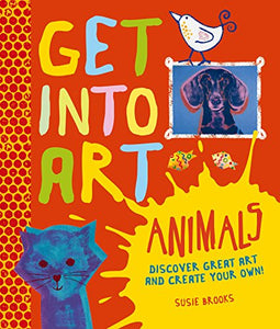 Get Into Art: Animals 