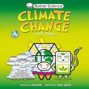 Basher Science: Climate Change 