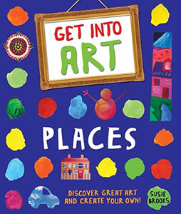 Get Into Art: Places 