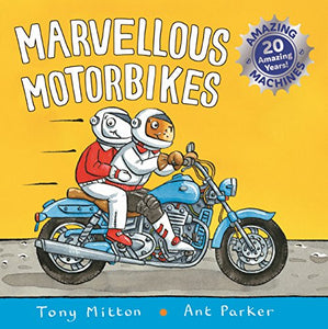 Amazing Machines: Marvellous Motorbikes 