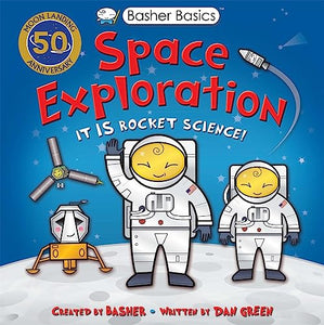 Basher Basics: Space Exploration 