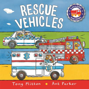 Amazing Machines: Rescue Vehicles 