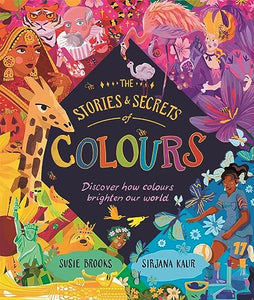 The Stories and Secrets of Colours 