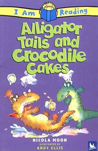 Alligator Tales and Crocodile Cakes 