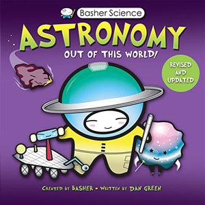 Basher Science: Astronomy 